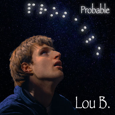  Lou B. (alias Lou Boland) nous revient avec un premier single « Probable ».