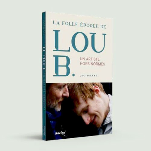 Lire la suite à propos de l’article « La folle épopée de Lou B., un artiste hors normes ». De Luc Bolan. Sortie du livre le 16 octobre 2024